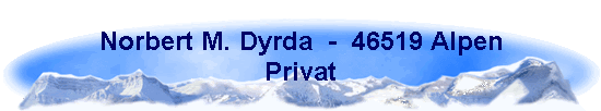 Norbert M. Dyrda  -  46519 Alpen
Privat