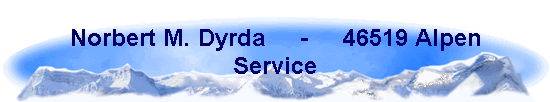 Norbert M. Dyrda     -     46519 Alpen
Service